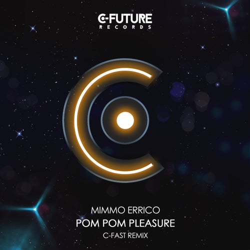 Mimmo Errico - Pom Pom Pleasure - C-Fast Extended Remix [CF2104DJ]